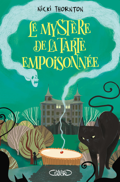 Le mystère de la tarte empoisonnée