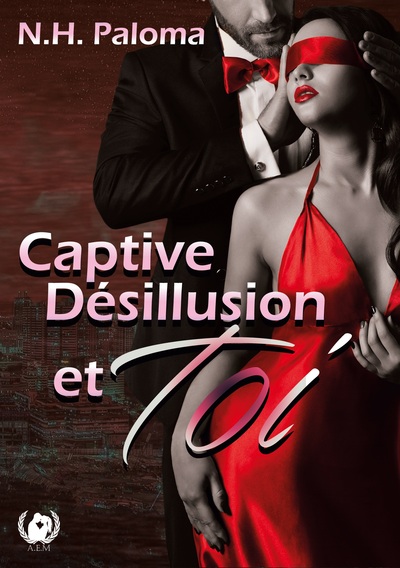 Captive, désillusion et toi