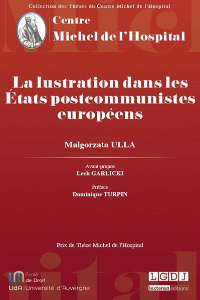 La Lustration Dans Les États Postcommunistes Européens