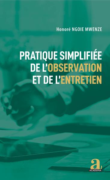 Pratique simplifiée de l'observation et de l'entretien