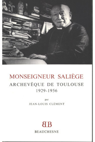 Bb N°23 - Monseigneur Saliège Archevêque De Toulouse 1929-1956, 1929-1956