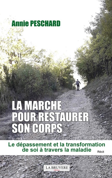 La Marche Pour Restaurer Son Corps