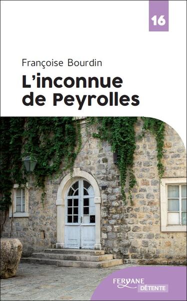 L'Inconnue De Peyrolles - Bourdin