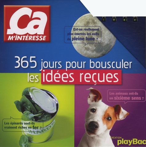 365 jours pour bousculer les idées reçues - Ca m'intéresse