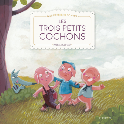 Les trois petits cochons - Vilcollet, Pascal