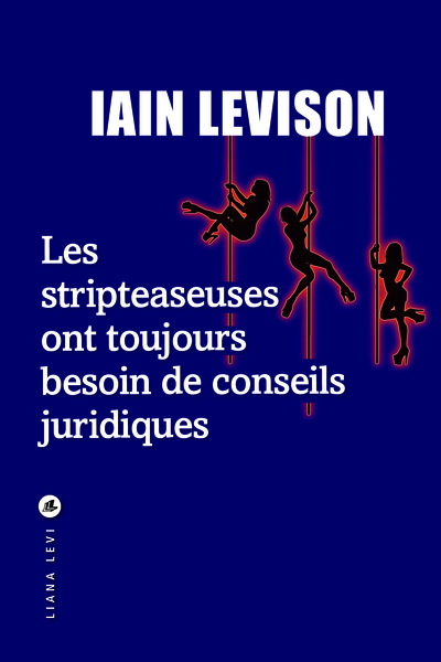 Les stripteaseuses ont toujours besoin de conseils juridiques