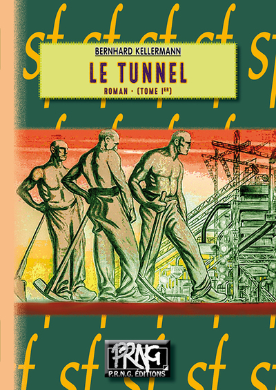 Le tunnel Volume 1