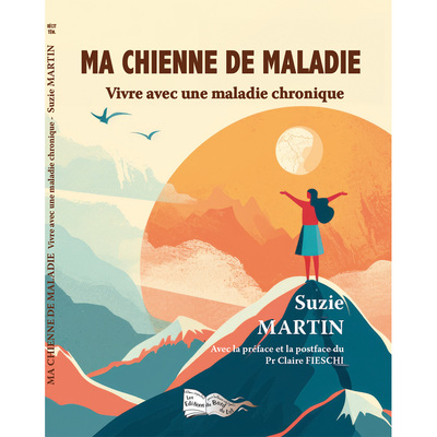 Ma Chienne De Maladie - Suzie Martin