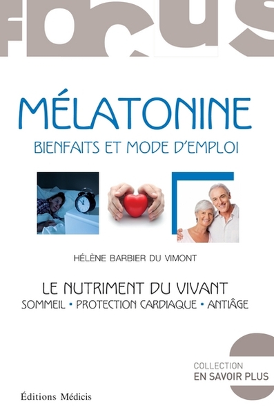 Mélatonine - Bienfaits et mode d'emploi