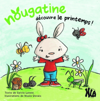 Nougatine Découvre Le Printemps !, Nougatine Decouvre Le Printemps