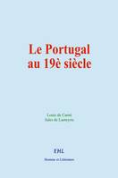 Le Portugal au 19è siècle - L. de Carné, J. De Lasteyrie