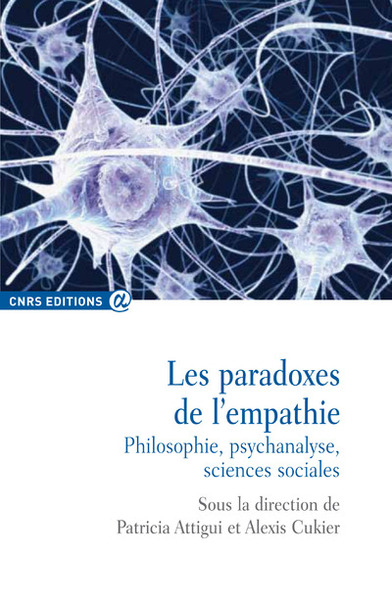 Les paradoxes de l'empathie - Patricia Attigui