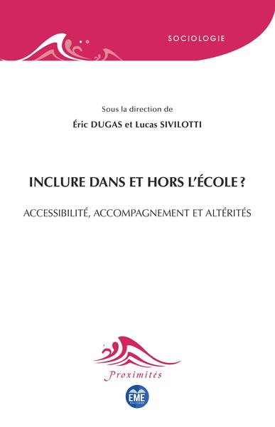 Inclure dans et hors l'école ? - Éric Dugas