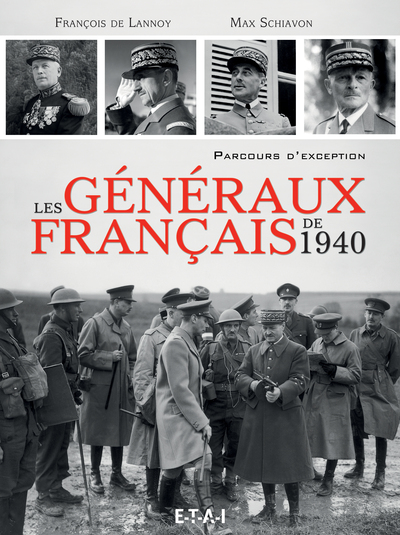 Les généraux français de 1940 - François de Lannoy