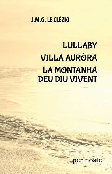 Lullaby / Villa Auròra / La montanha deu diu vivent