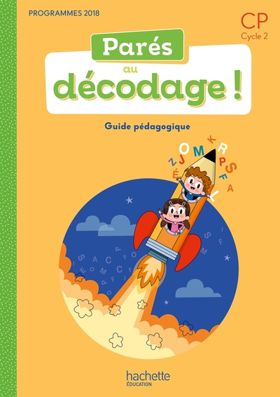 Parés au décodage CP - Méthode de lecture - Guide pédagogique - Ed. 2020