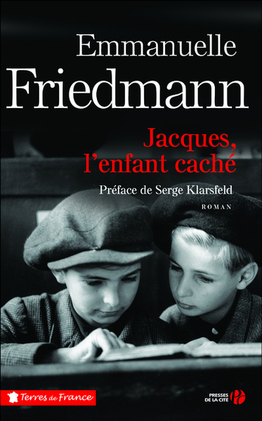 Jacques, L'Enfant Cache - Emmanuelle Friedmann