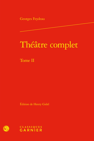 Théâtre complet - Georges Feydeau