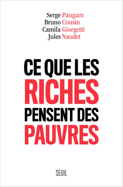 Ce que les riches pensent des pauvres - Jules Naudet