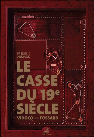 Le casse du XIXe siècle