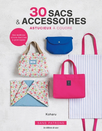 30 sacs & accessoires astucieux à coudre - Koharu