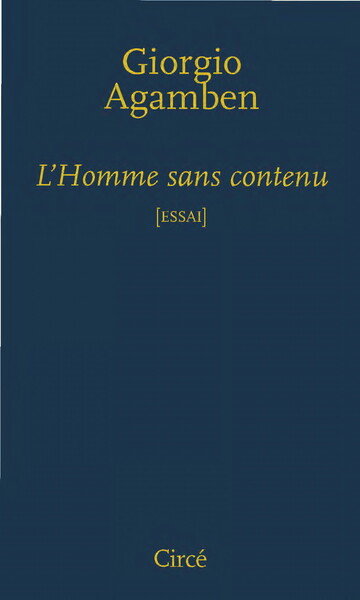 L'homme sans contenu - Giorgio AGAMBEN