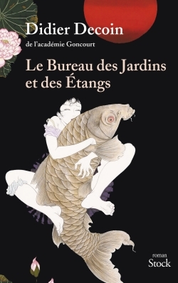 Le bureau des jardins et des étangs - Didier Decoin