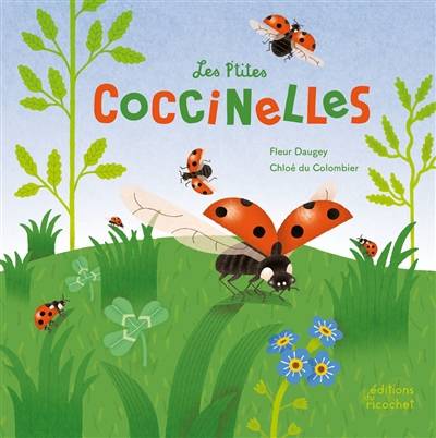 Les p'tites coccinelles - Fleur Daugey