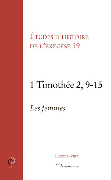 1 Timothée 2, 9-15 - Les femmes - Etudes d'Histoire de l'Exégèse 19