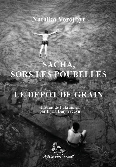 Sacha, sors les poubelles / Le dépôt de grain - Natalka Vorojbyt