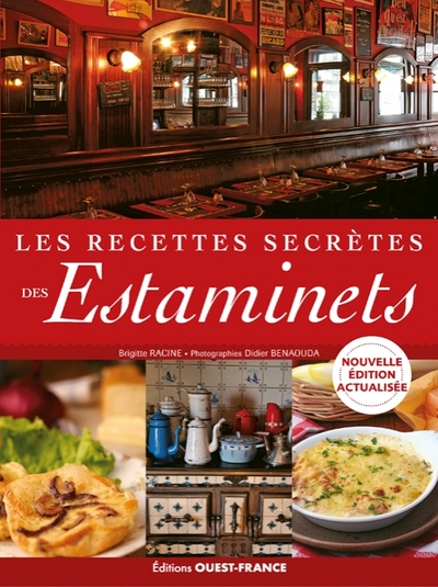 Les recettes secrètes des estaminets - Brigitte Racine