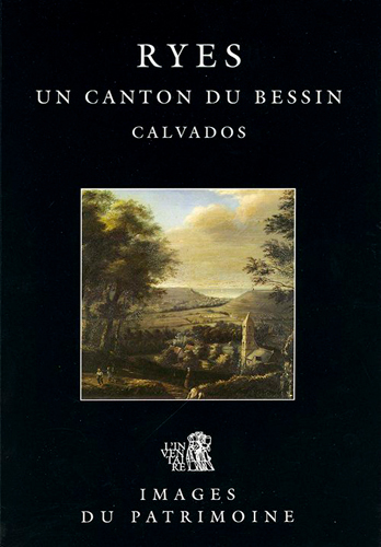 Ryes, Un Canton Du Bessin N°131