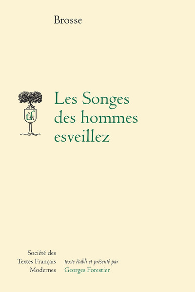 Les Songes Des Hommes Esveillez, Comédie, 1646