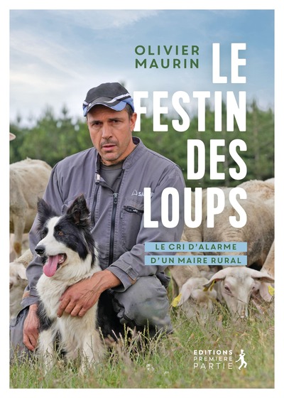 Le Festin Des Loups, Le Cri D'Alarme D'Un Maire Rural