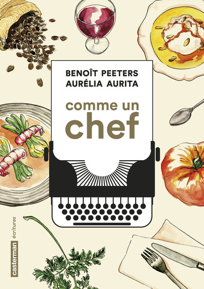 Comme un chef : une autobiographie culinaire - Aurélia Aurita