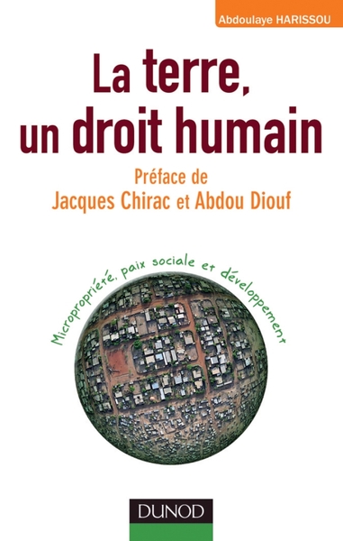 La terre, un droit humain - Micropropriété, paix sociale et développement