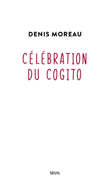 Célébration du cogito