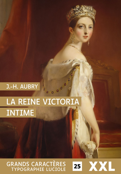 La reine Victoria intime