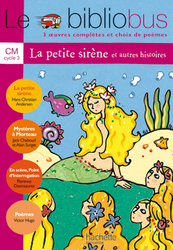 Le Bibliobus N° 5 Cm - La Petite Sirène - Livre De L'Élève - Ed.2004, 4 Oeuvres Complètes