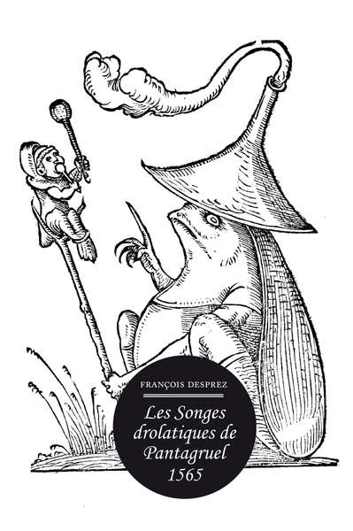 Les Songes Drolatiques de Pantagruel 1565