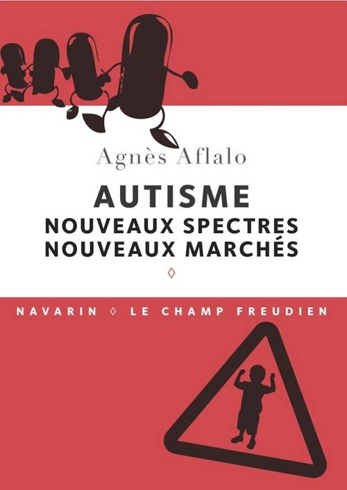 Autisme : nouveaux spectres, nouveaux marchés.