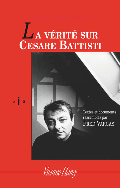 La Vérité sur Césare Battisti