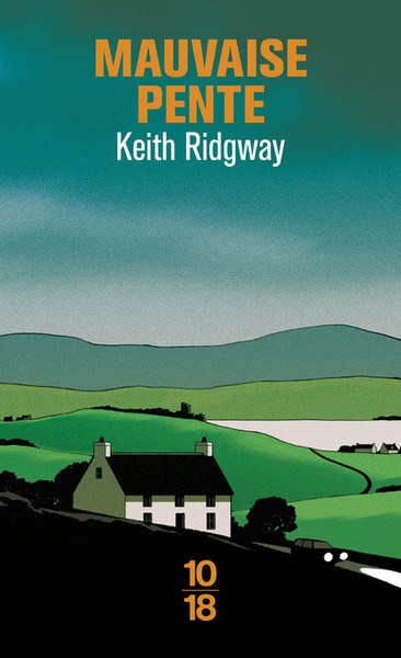 Mauvaise Pente - Keith Ridgway