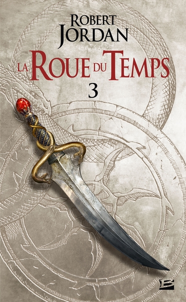 La Roue du Temps Volume 3