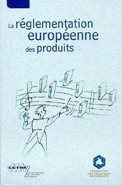 La Réglementation Européenne Des Produits