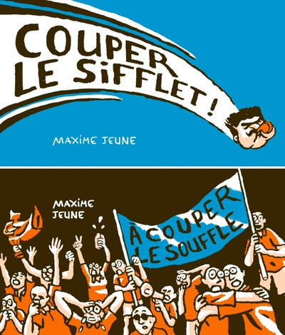 Couper le sifflet; À couper le souffle