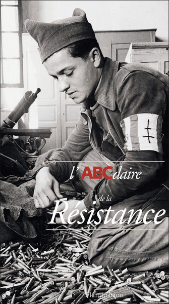 L'Abcdaire De La Résistance - Pierre Copernik