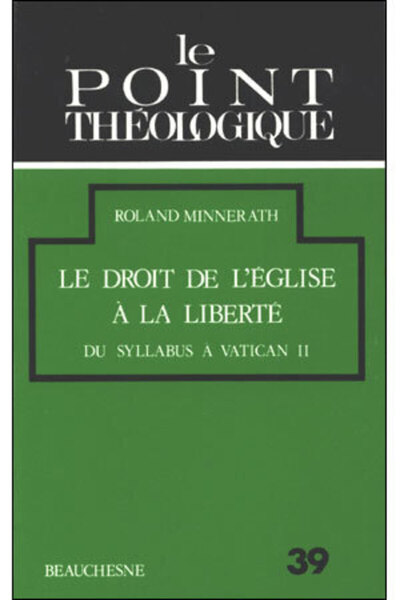 Le droit, de l'église à la liberté - Mgr Roland Minnerath