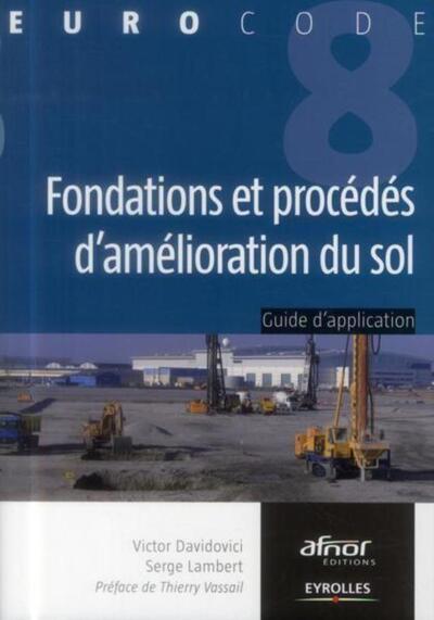 Fondations et procédés d'amélioration du sol