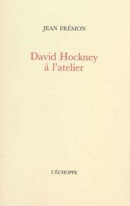 David Hockney à l'atelier - Jean Fremon